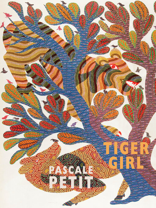 Title details for Tiger Girl by Pascale Petit - Available